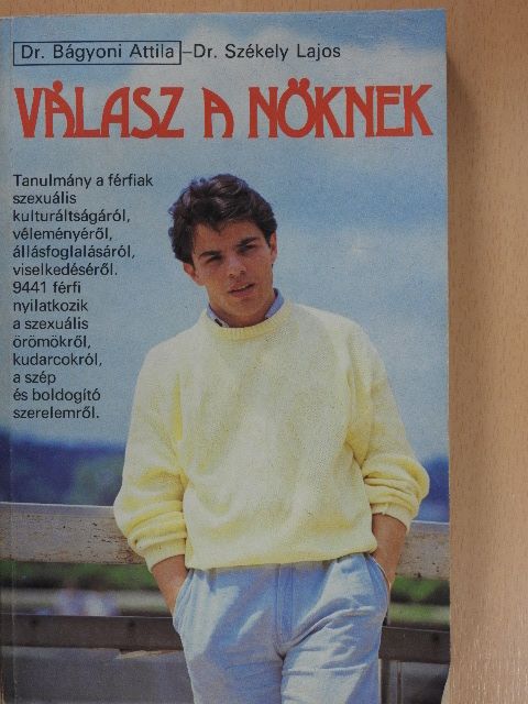 Dr. Bágyoni Attila - Válasz a nőknek [antikvár]