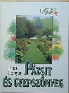 Dr. D. G. Hessayon - Pázsit és gyepszőnyeg [antikvár]
