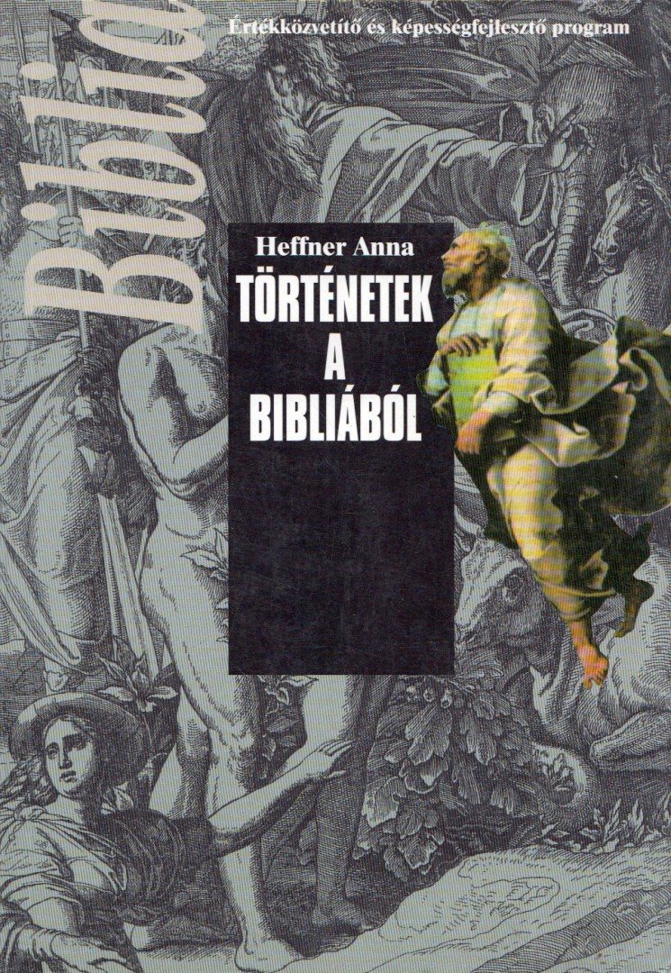 Heffner Anna - Történetek a Bibliából [antikvár]