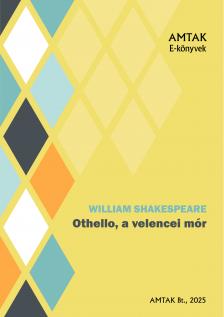 William Shakespeare - Othello, a velencei mór [eKönyv: pdf]