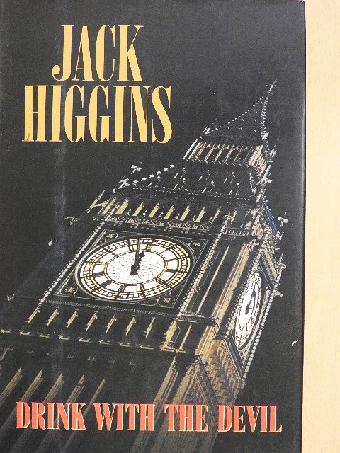 Jack Higgins - Drink with the Devil [antikvár]