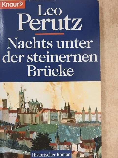 Leo Perutz - Nachts unter der steinernen Brücke [antikvár]