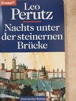 Leo Perutz - Nachts unter der steinernen Brücke [antikvár]