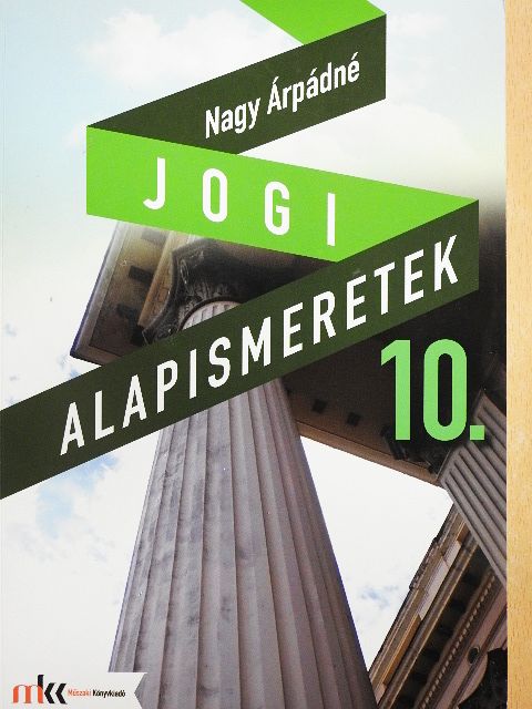 Nagy Árpádné - Jogi alapismeretek 10. [antikvár]