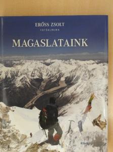 Erőss Zsolt - Magaslataink [antikvár]
