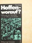 Theo Sorg - Hoffenworauf? [antikvár]
