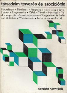 Szelényi Iván - Társadalmi tervezés és szociológia [antikvár]