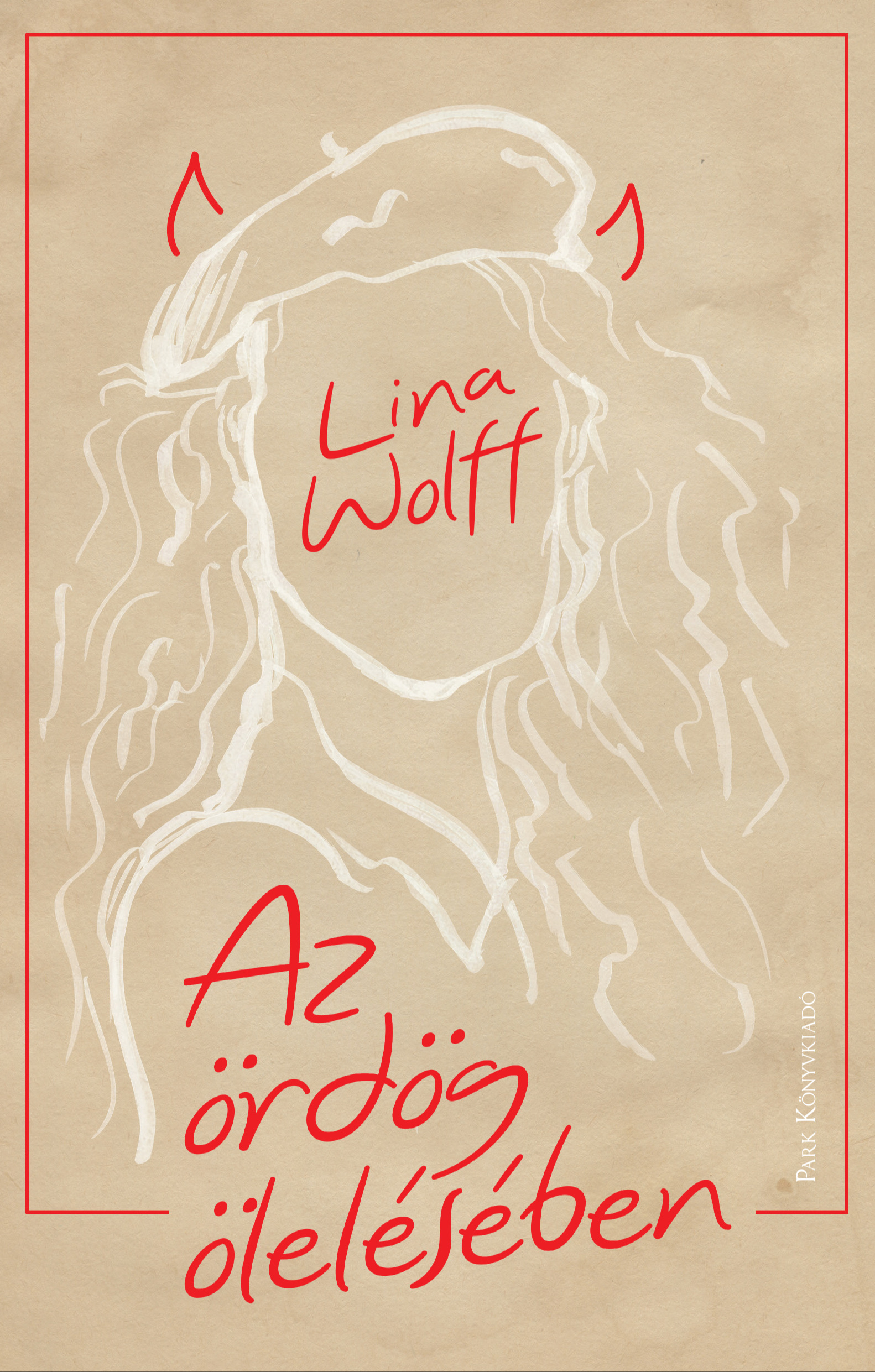 Lina Wolff - Az ördög ölelésében [eKönyv: epub, mobi]