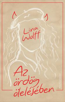 Lina Wolff - Az ördög ölelésében [eKönyv: epub, mobi]