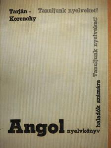 Korenchy Lajos - Angol nyelvkönyv haladók számára [antikvár]