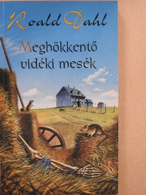 Roald Dahl - Meghökkentő vidéki mesék [antikvár]