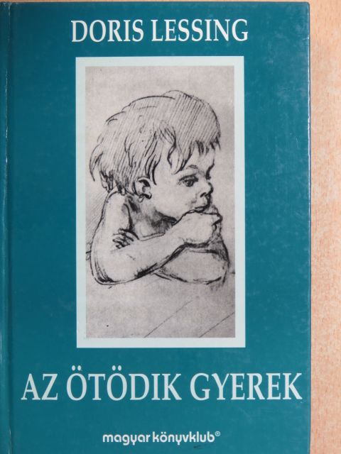 Doris Lessing - Az ötödik gyerek [antikvár]