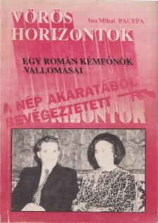 Pacepa, Ion Mihai - Vörös horizontok [antikvár]