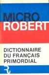 Micro Robert - Dictionnaire du français primordial [antikvár]