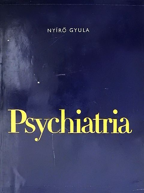 Dr. Nyirő Gyula - Psychiatria [antikvár]
