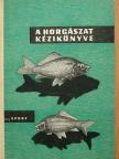 Antos Zoltán - A horgászat kézikönyve [antikvár]