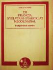 Karakai Imre - 220 francia nyelvtani gyakorlat megoldással [antikvár]