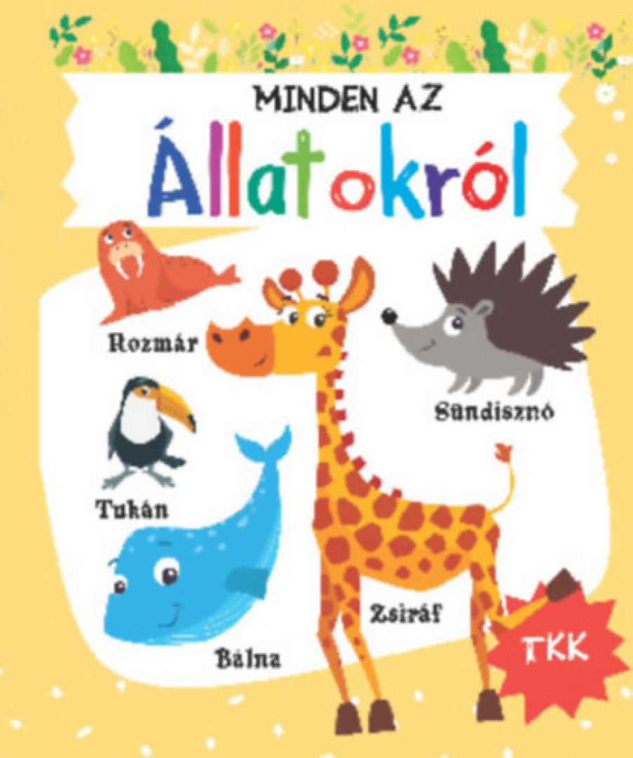 Minden az állatokról [antikvár]