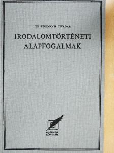Thienemann Tivadar - Irodalomtörténeti alapfogalmak [antikvár]