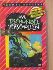 Thomas Brezina - Im Dschungel verschollen [antikvár]