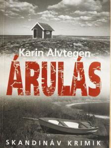 Karin Alvtegen - Árulás [antikvár]