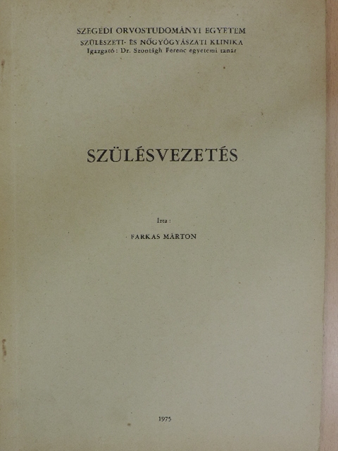Farkas Márton - Szülésvezetés [antikvár]