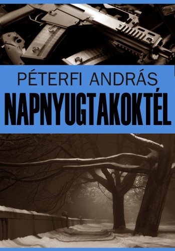 Péterfi András - Napnyugtakoktél [eKönyv: epub, mobi, pdf]