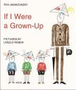 Janikovszky Éva - IF I WERE A GROWN-UP  (HA ÉN FELNŐTT VOLNÉK)