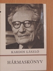 Kardos László - Hármaskönyv [antikvár]