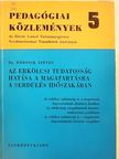 Dr. Bábosik István - Az erkölcsi tudatosság hatása a magatartásra a serdülés időszakában [antikvár]
