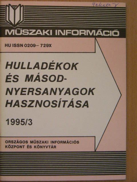 Hulladékok és másodnyersanyagok hasznosítása 1995/3. [antikvár]