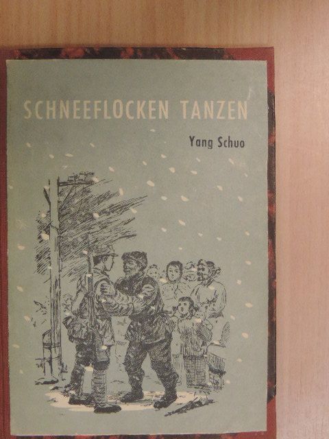 Yang Schuo - Schneeflocken tanzen [antikvár]
