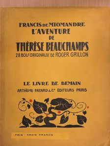 Francis de Miomandre - L'aventure de Thérése Beauchamps [antikvár]