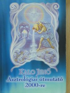 Kalo Jenő - Asztrológiai útmutató 2000-re (dedikált példány) [antikvár]