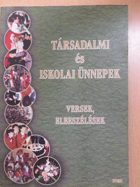 Bódi Irén - Társadalmi és iskolai ünnepek (dedikált példány) [antikvár]