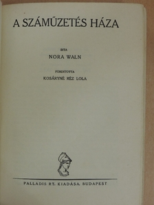 Nora Waln - A száműzetés háza [antikvár]