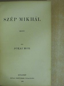 Jókai Mór - Szép Mikhál [antikvár]