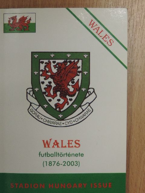 Wales futballtörténete (1876-2003) [antikvár]