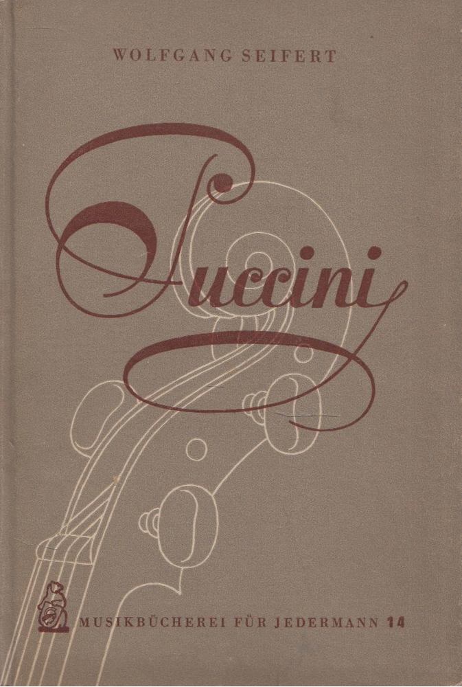 Wolfgang Seifert - Giacomo Puccini [antikvár]