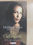 Malika Oufkir - Die Gefangene [antikvár]
