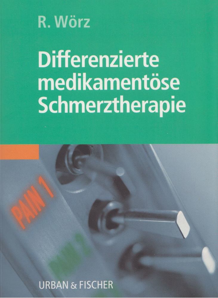 R. Wörz - Differenzierte medikamentöse Schmerztherapie [antikvár]