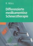R. Wörz - Differenzierte medikamentöse Schmerztherapie [antikvár]