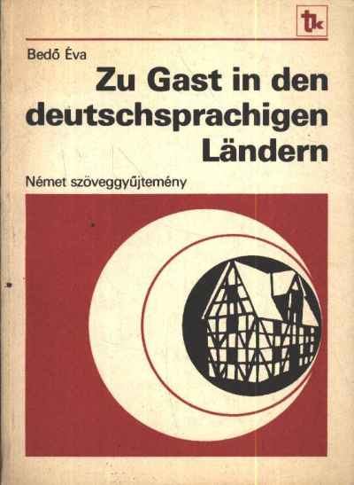 Bedő Éva - Zu Gast in den deutschsprachigen Ländern [antikvár]