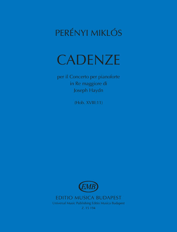 PERÉNYI MIKLÓS - CADENZE PER IL CONCERTO PER PIANOFORTE IN RE MAGGIORE DI JOSEPH HAYDN (HOB.XVIII:11)
