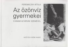 Peremiczky Attila - Az özönvíz gyermekei [antikvár]