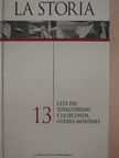 Giovanni De Luna - L'etá dei Totalitarismi e la Seconda Guerra Mondiale [antikvár]