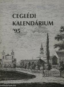 Bene István - Ceglédi kalendárium '95 [antikvár]