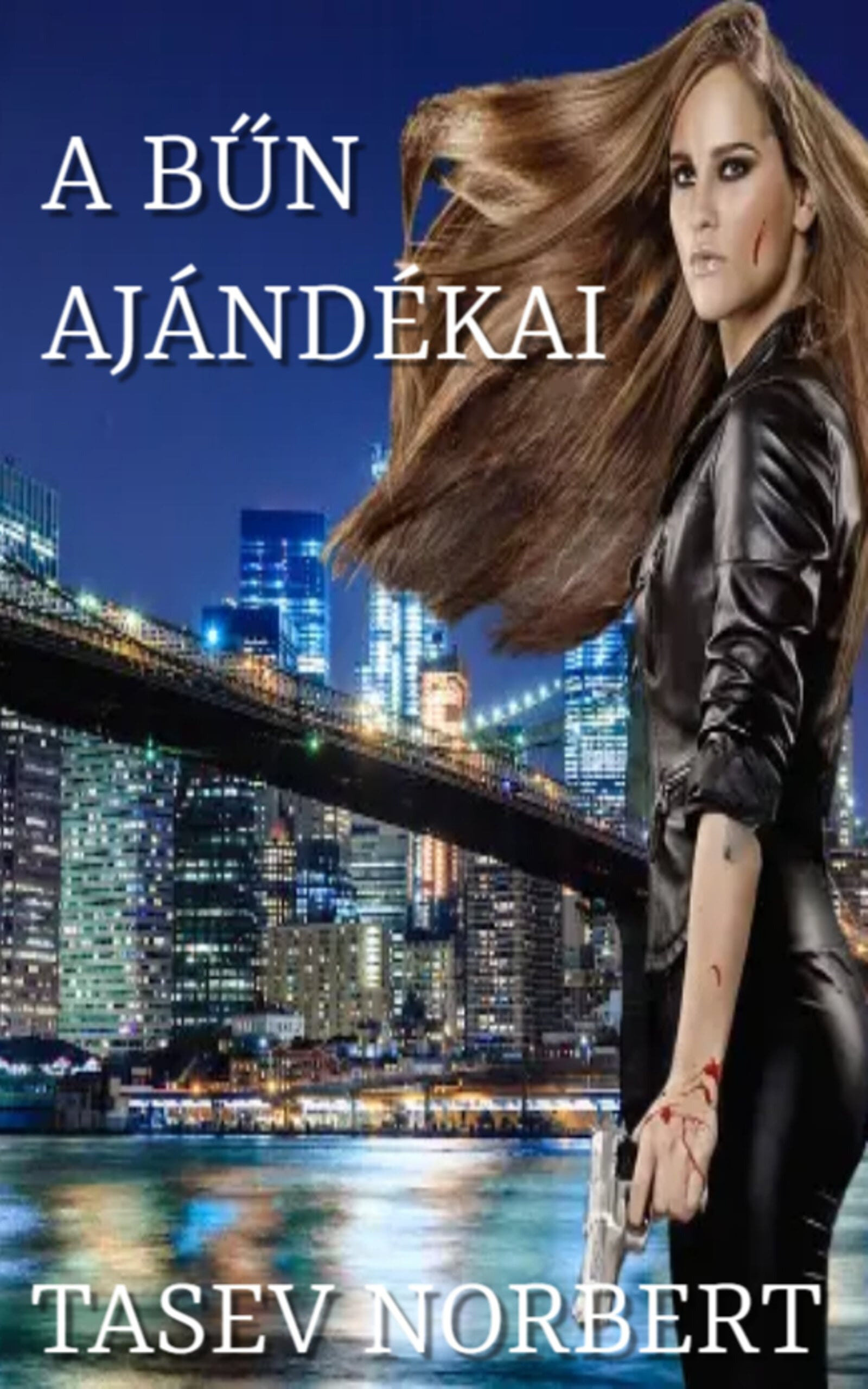 Norbert Tasev - A Bűn ajándékai [eKönyv: epub, mobi]