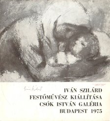 Iván Szilárd festőművész kiállítása (aláírt) [antikvár]