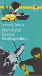 Inczédy Tamás - Nemlétező szavak enciklopédiája [antikvár]